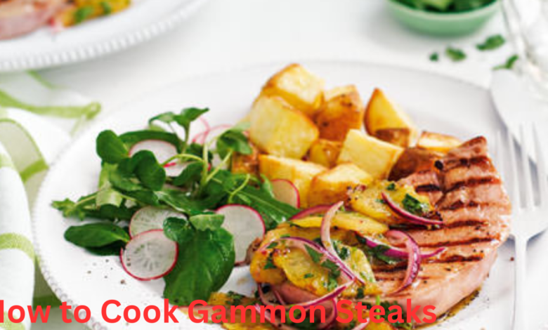 how to cook gammon steaks